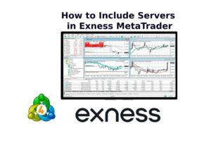 How to Include Servers in Exness MetaTrader